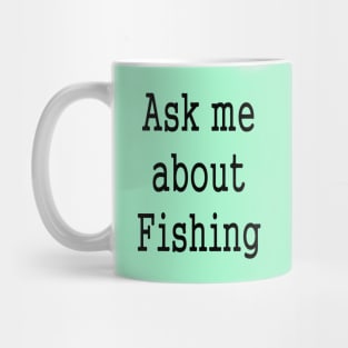 Funny Fishing Fisherman Humor Mug